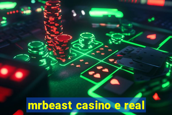 mrbeast casino e real