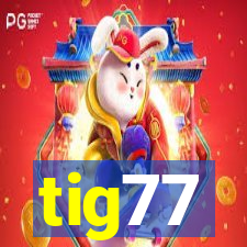 tig77