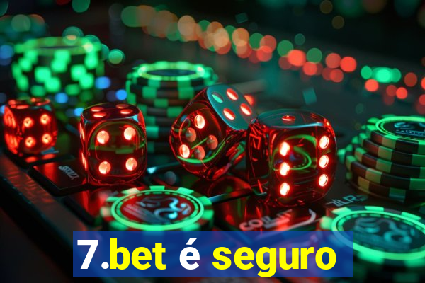 7.bet é seguro