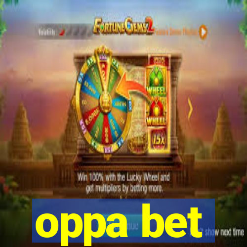 oppa bet