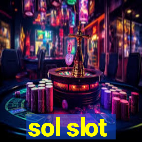 sol slot