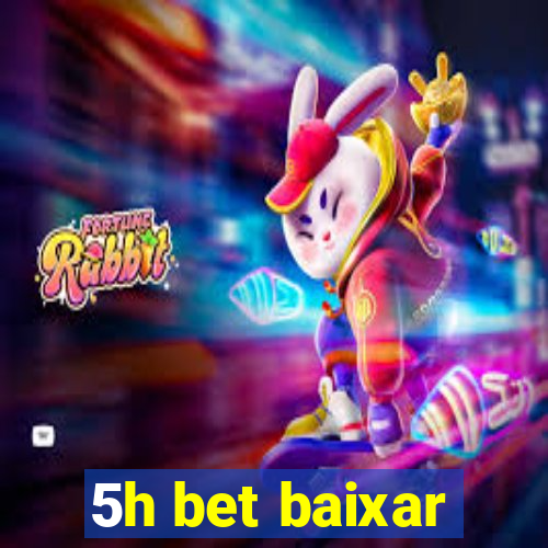 5h bet baixar