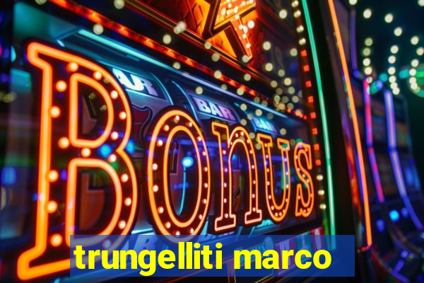 trungelliti marco