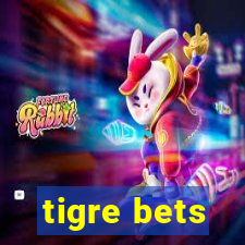 tigre bets