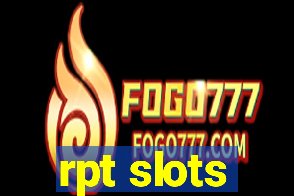 rpt slots