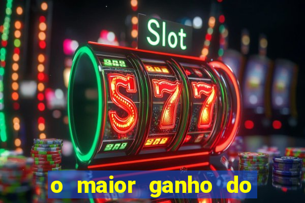 o maior ganho do fortune tiger