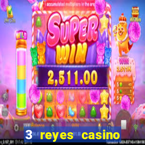 3 reyes casino poner saldo