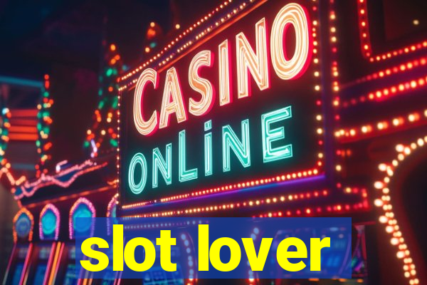 slot lover