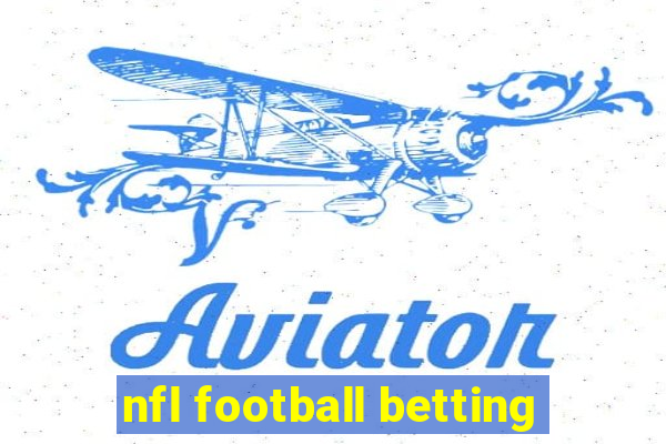 nfl football betting