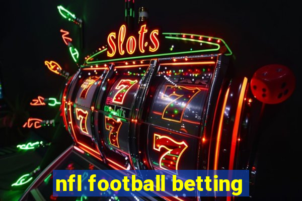 nfl football betting