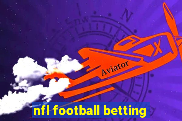 nfl football betting