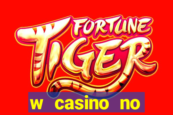 w casino no deposit bonus