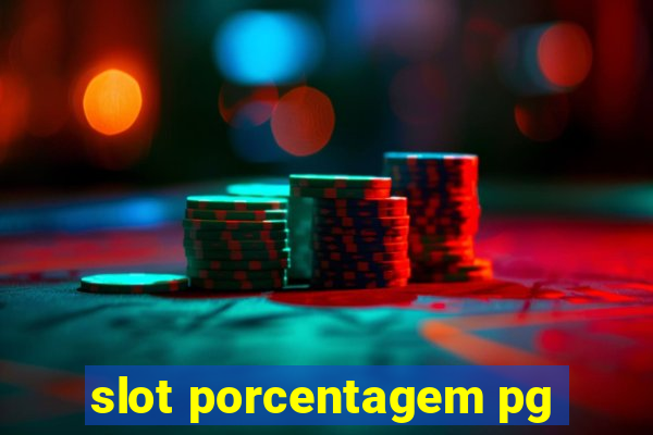 slot porcentagem pg