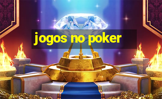 jogos no poker