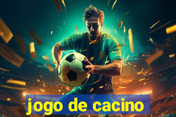 jogo de cacino