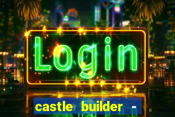 castle builder - epic slots