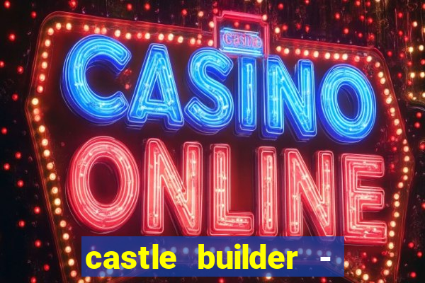 castle builder - epic slots