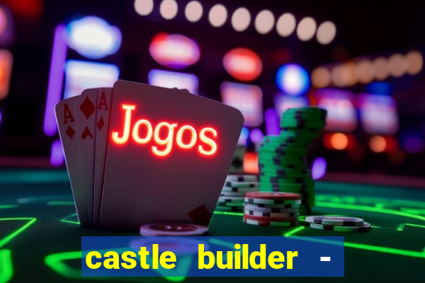 castle builder - epic slots