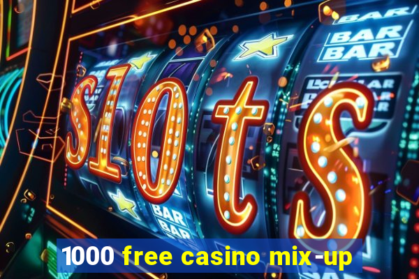 1000 free casino mix-up