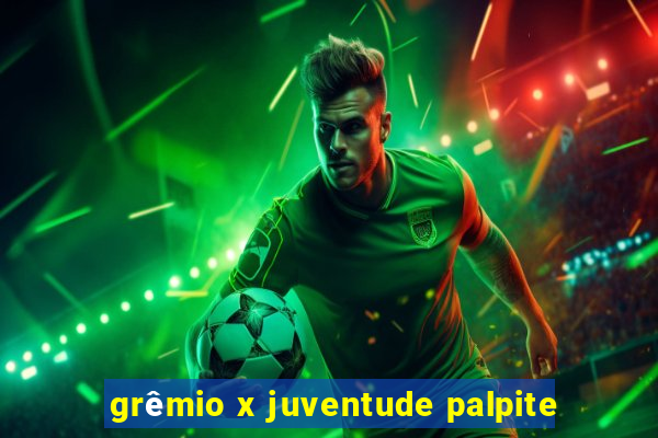 grêmio x juventude palpite