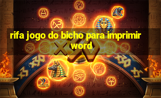 rifa jogo do bicho para imprimir word