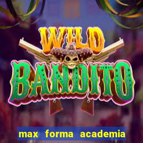 max forma academia santos dumont