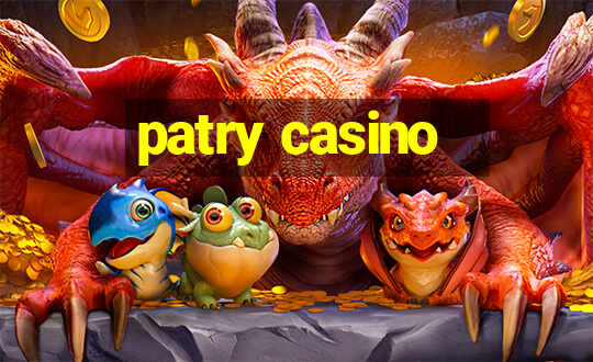 patry casino