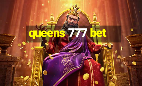 queens 777 bet