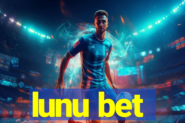 lunu bet