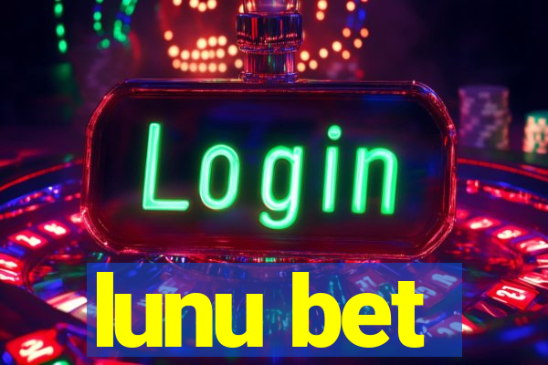 lunu bet