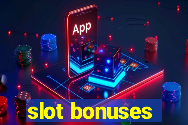 slot bonuses