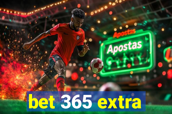 bet 365 extra