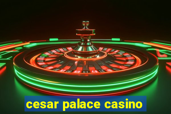 cesar palace casino