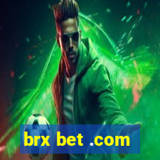 brx bet .com