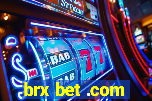 brx bet .com