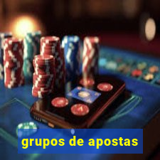 grupos de apostas