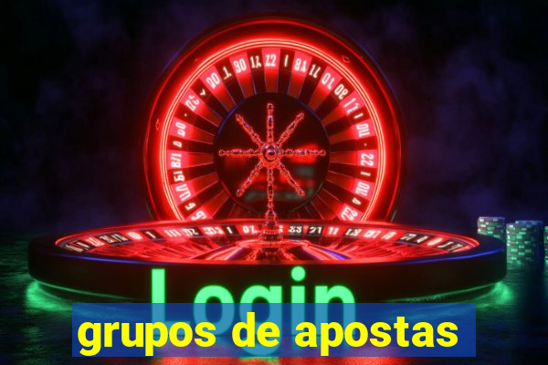 grupos de apostas