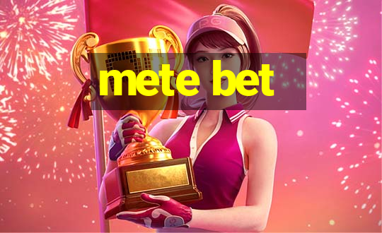 mete bet