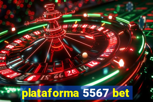 plataforma 5567 bet