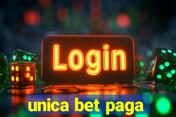 unica bet paga