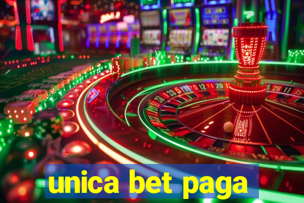 unica bet paga