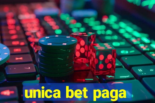 unica bet paga