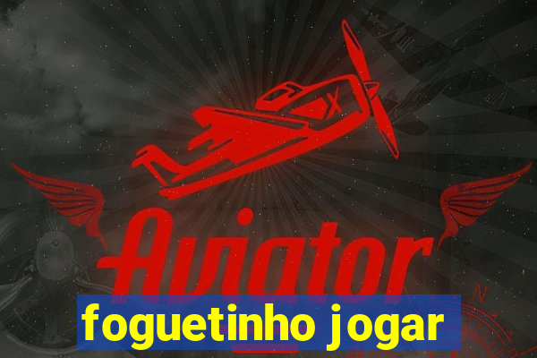 foguetinho jogar