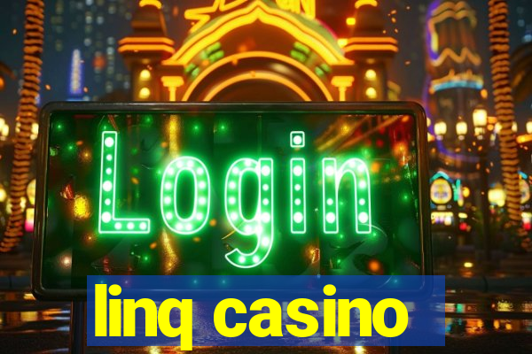 linq casino