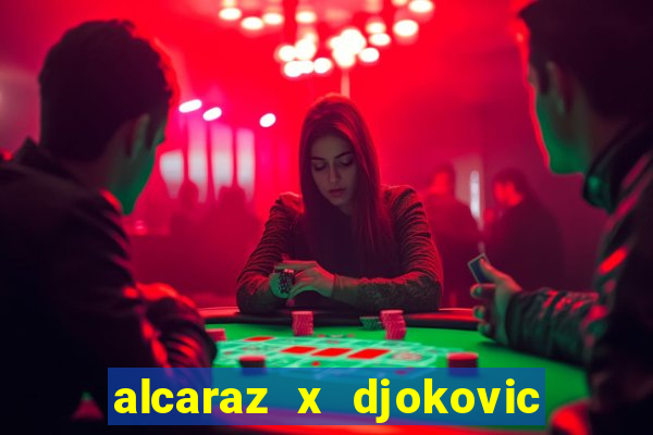 alcaraz x djokovic onde assistir