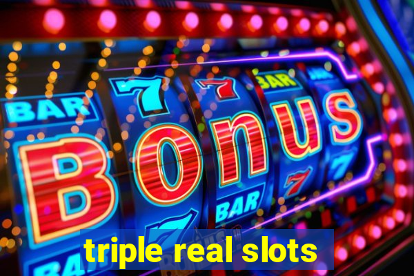 triple real slots