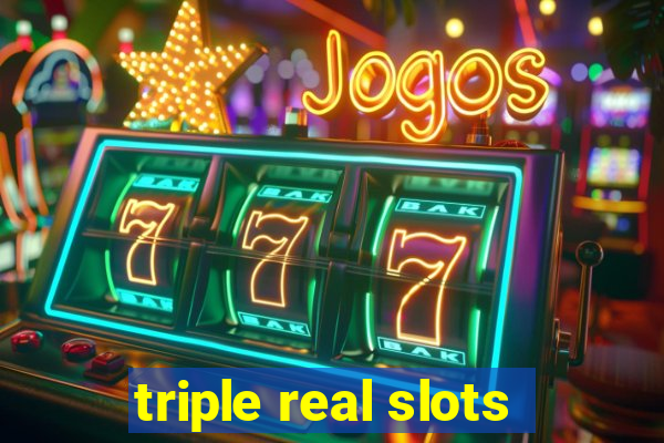 triple real slots