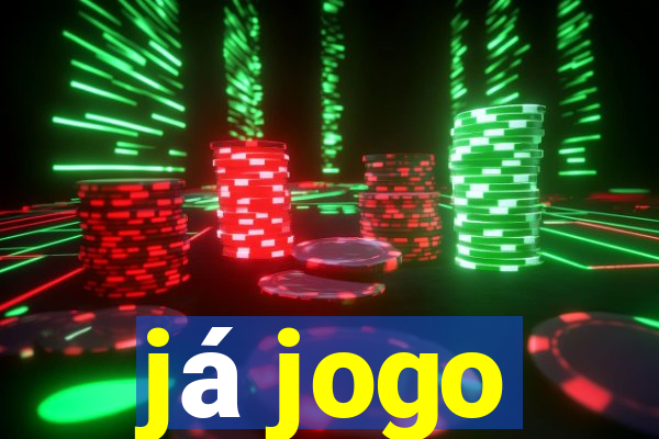 já jogo