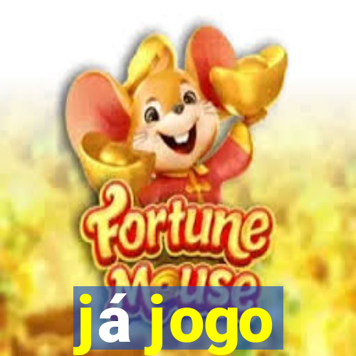 já jogo