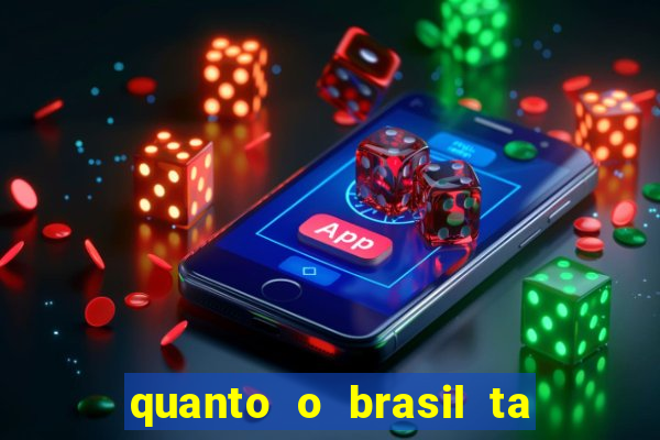 quanto o brasil ta pagando no jogo de hoje